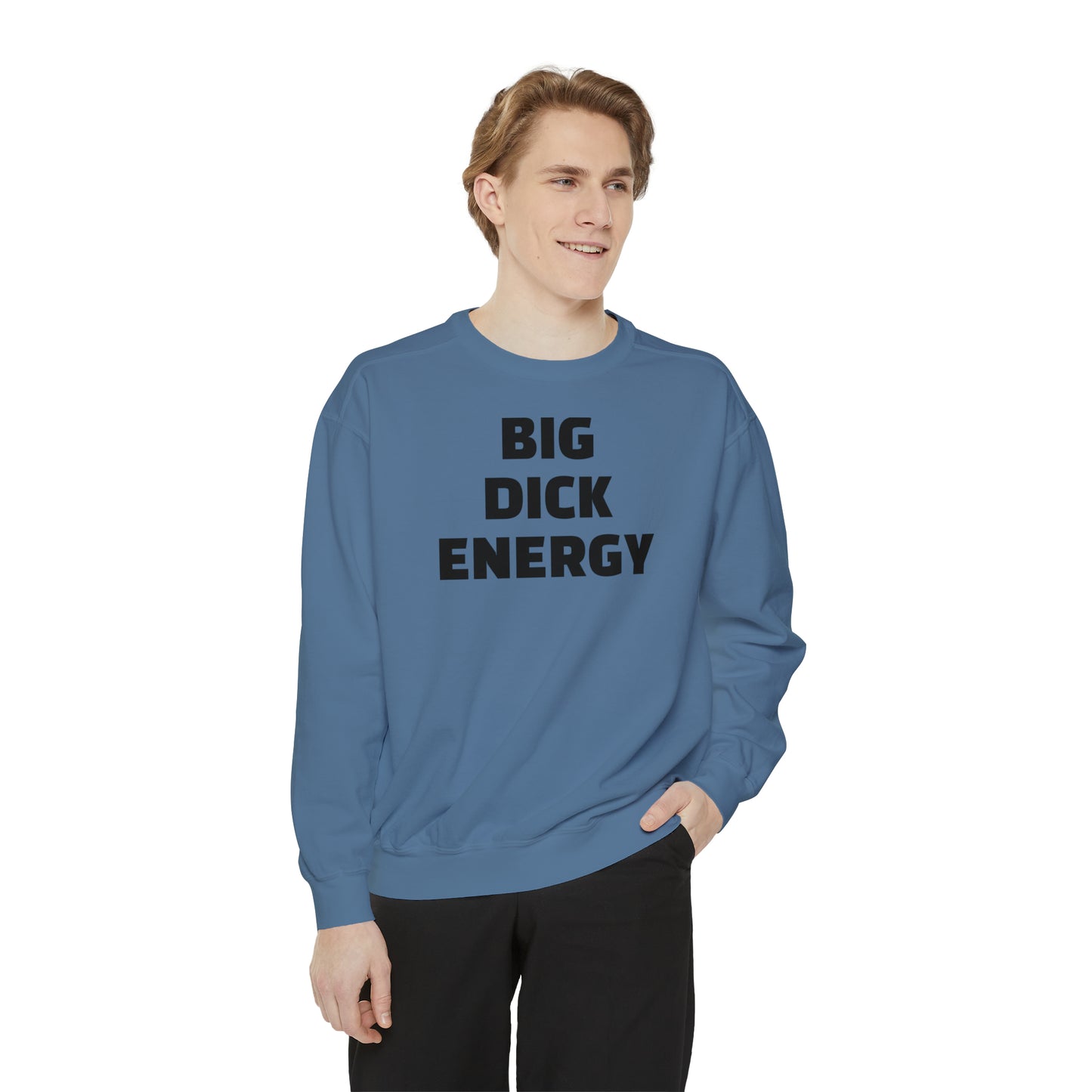 Big Dick Energy  HELLO PEASANTS ™ Designer Sweatshirt by @radakatz