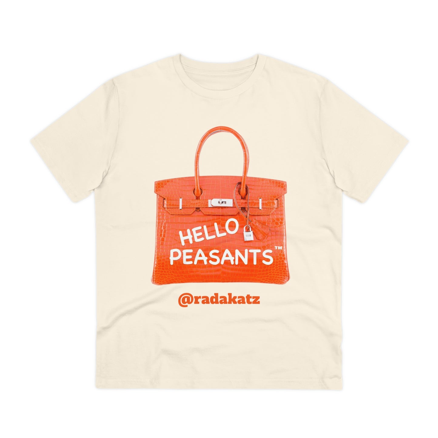 "it's is not a bag - it's a BIRKIN" Designer HELLO PEASANTS ™ Fancy Unisex T-shirt by @radakatz