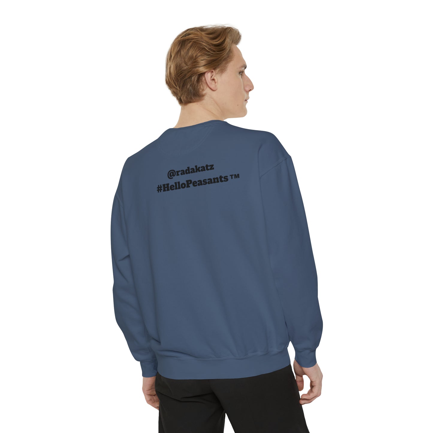 Big Dick Energy  HELLO PEASANTS ™ Designer Sweatshirt by @radakatz