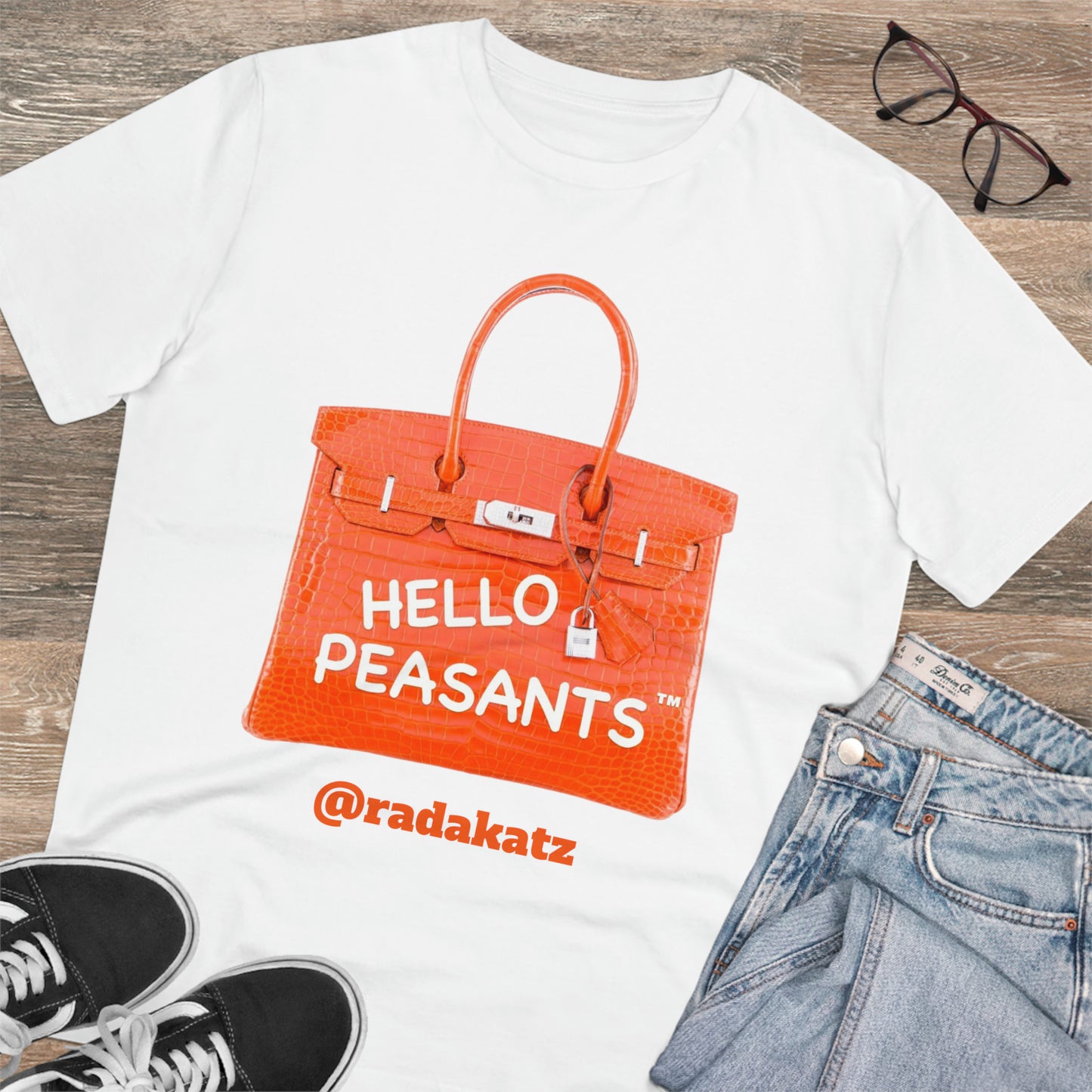 "it's is not a bag - it's a BIRKIN" Designer HELLO PEASANTS ™ Fancy Unisex T-shirt by @radakatz