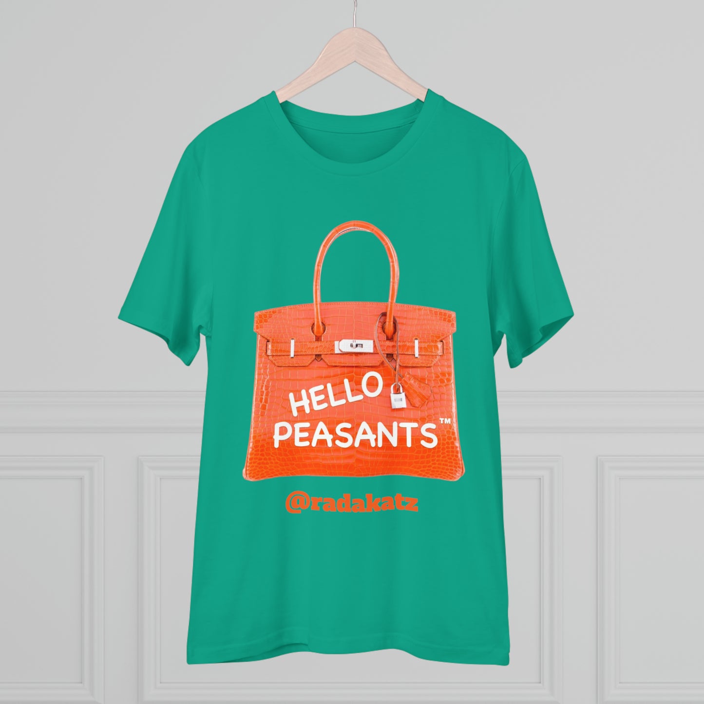 "it's is not a bag - it's a BIRKIN" Designer HELLO PEASANTS ™ Fancy Unisex T-shirt by @radakatz