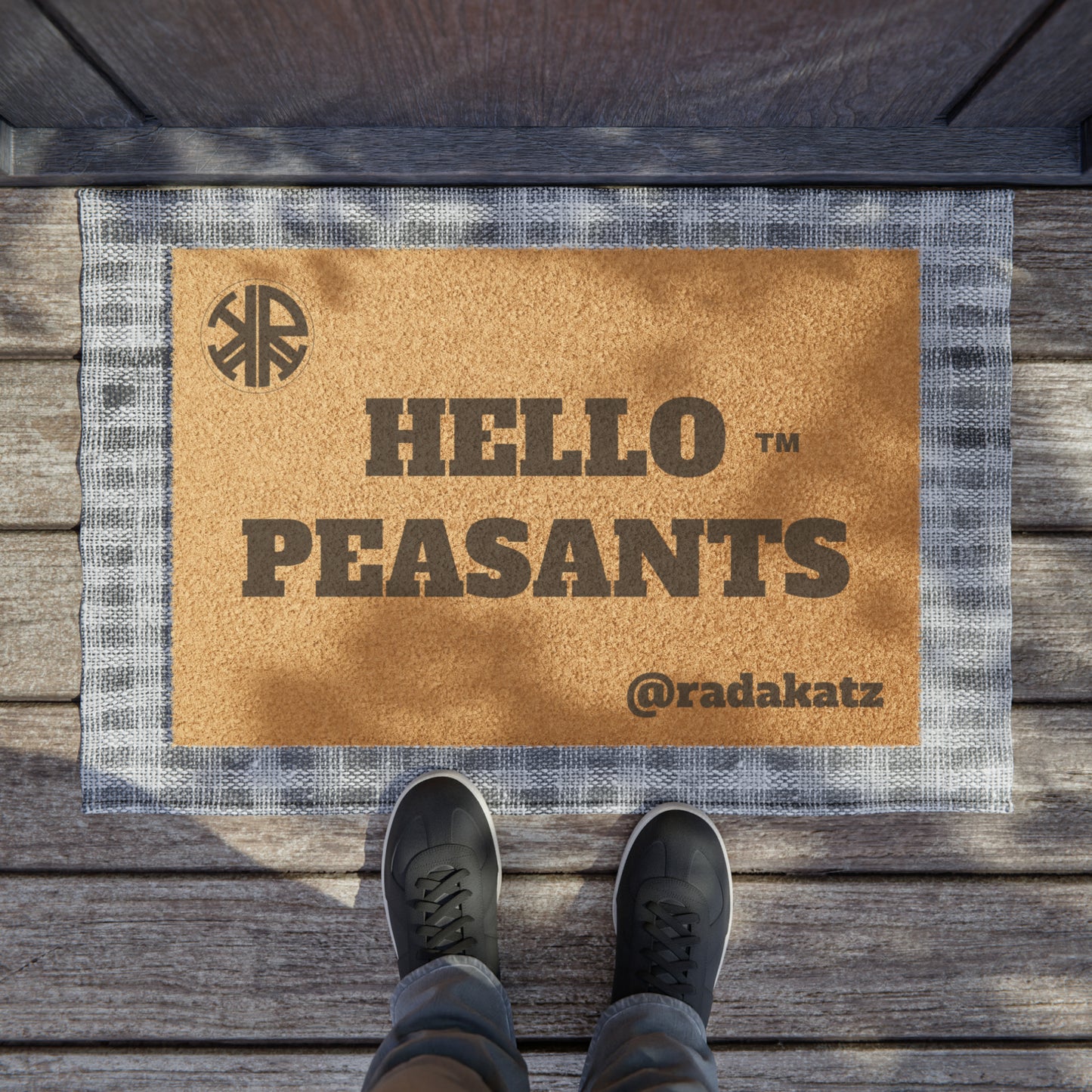 "Don't be a Doormat" Designer HELLO PEASANTS ™ welcoming mat by @radakatz