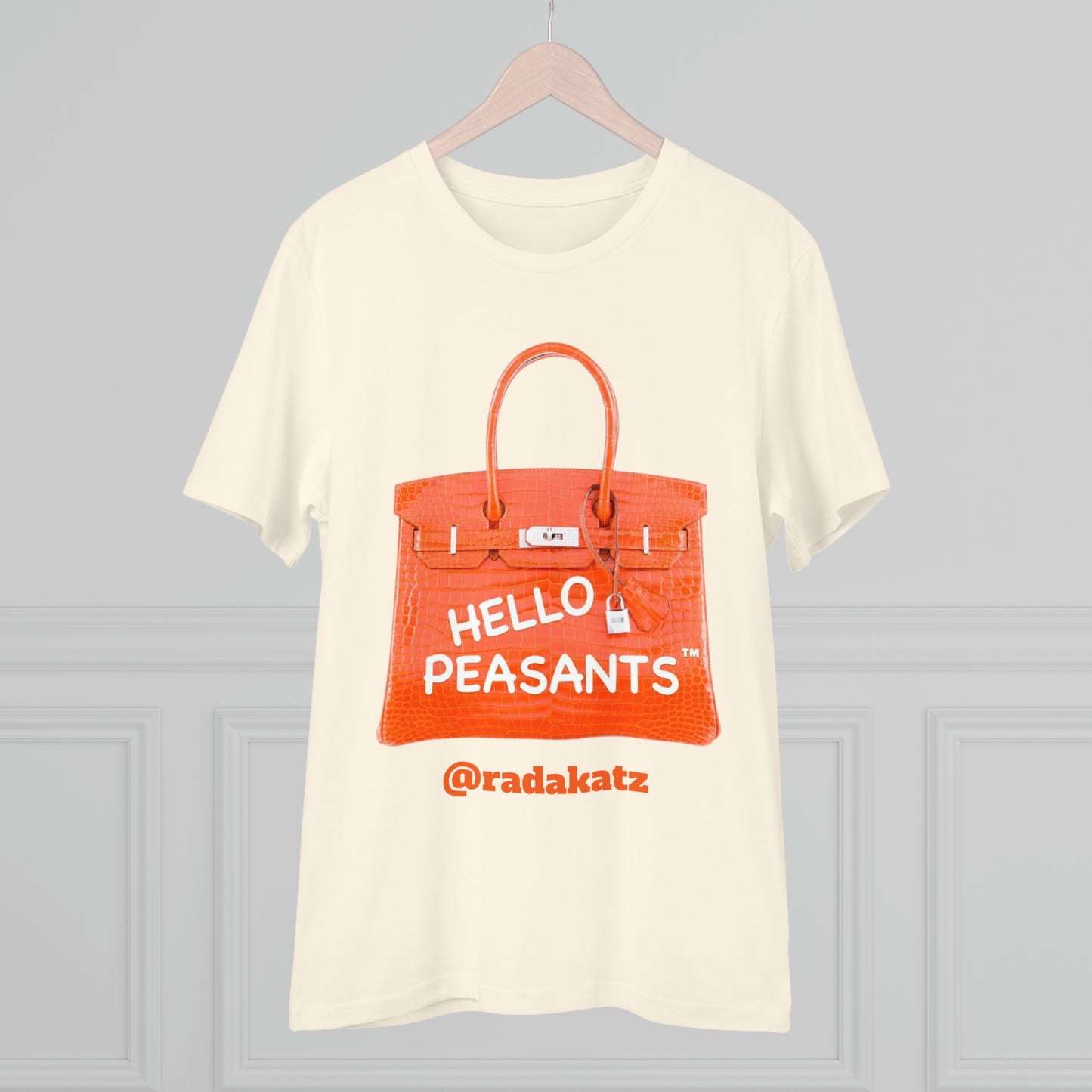 "it's is not a bag - it's a BIRKIN" Designer HELLO PEASANTS ™ Fancy Unisex T-shirt by @radakatz