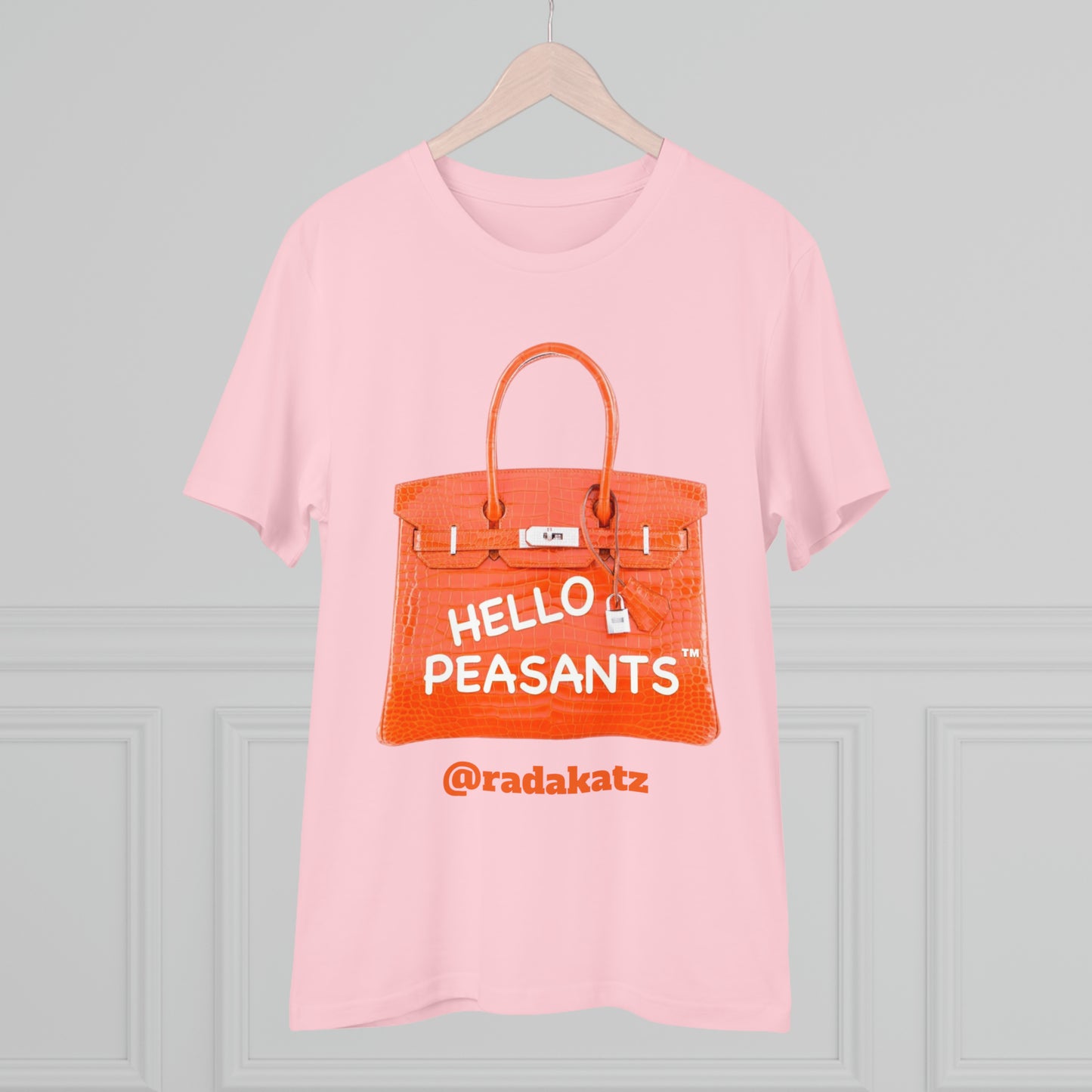 "it's is not a bag - it's a BIRKIN" Designer HELLO PEASANTS ™ Fancy Unisex T-shirt by @radakatz