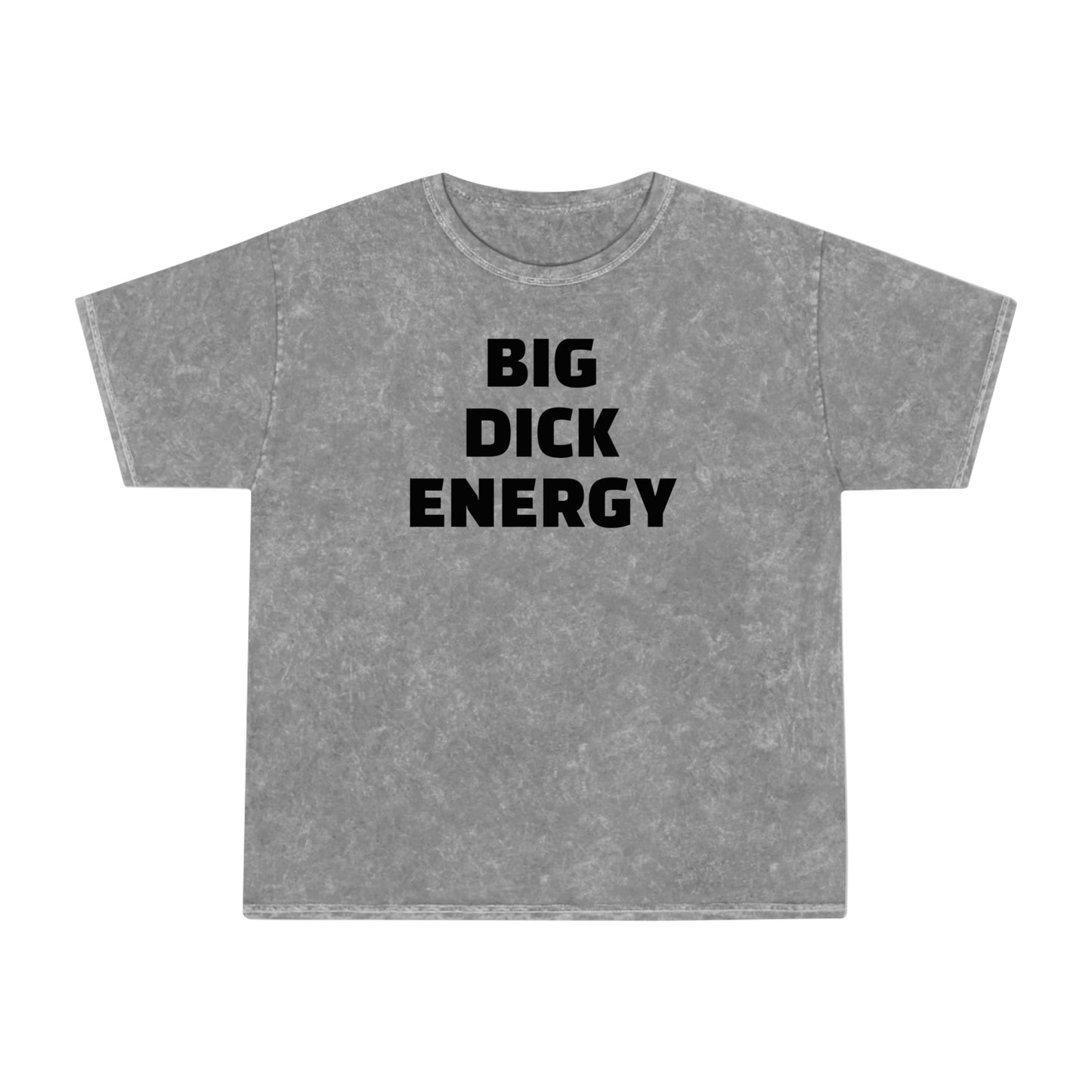 Big Dick Energy 100% Cotton HELLO PEASANTS ™ Mineral Wash T-Shirt by @radakatz