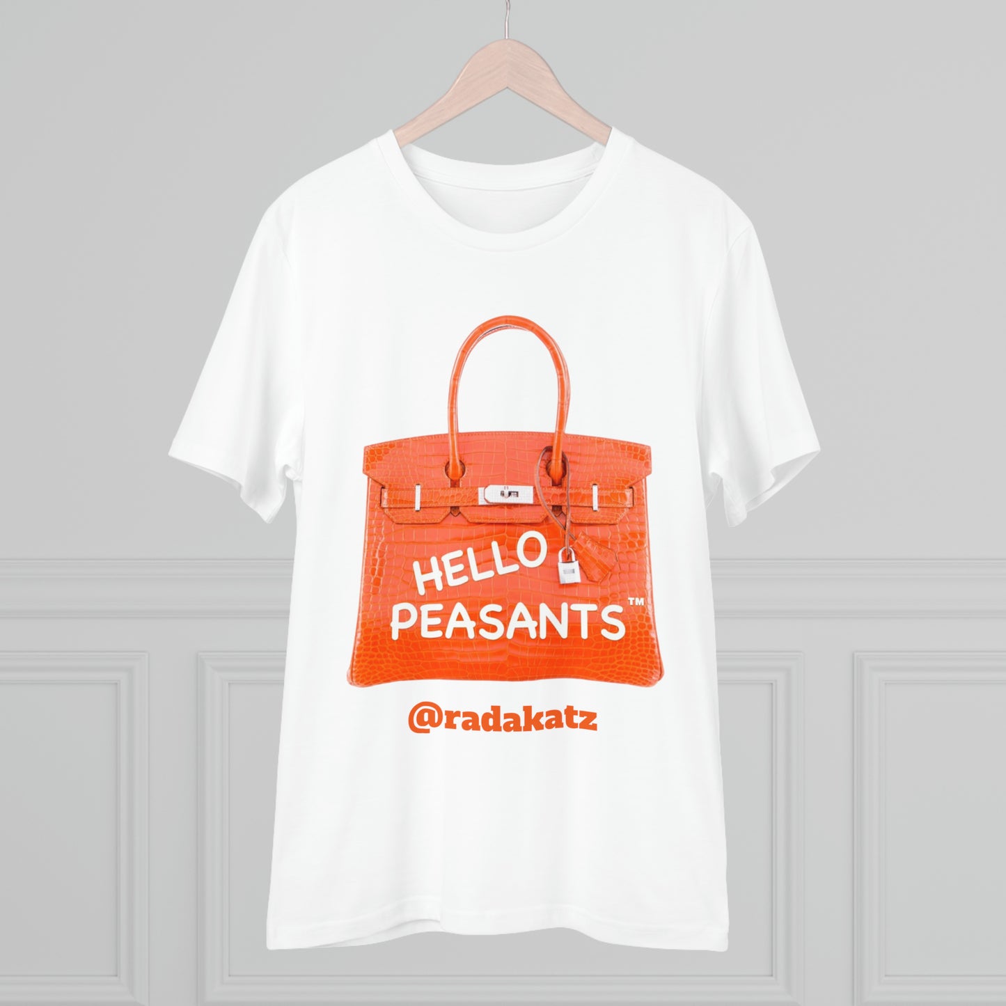 "it's is not a bag - it's a BIRKIN" Designer HELLO PEASANTS ™ Fancy Unisex T-shirt by @radakatz