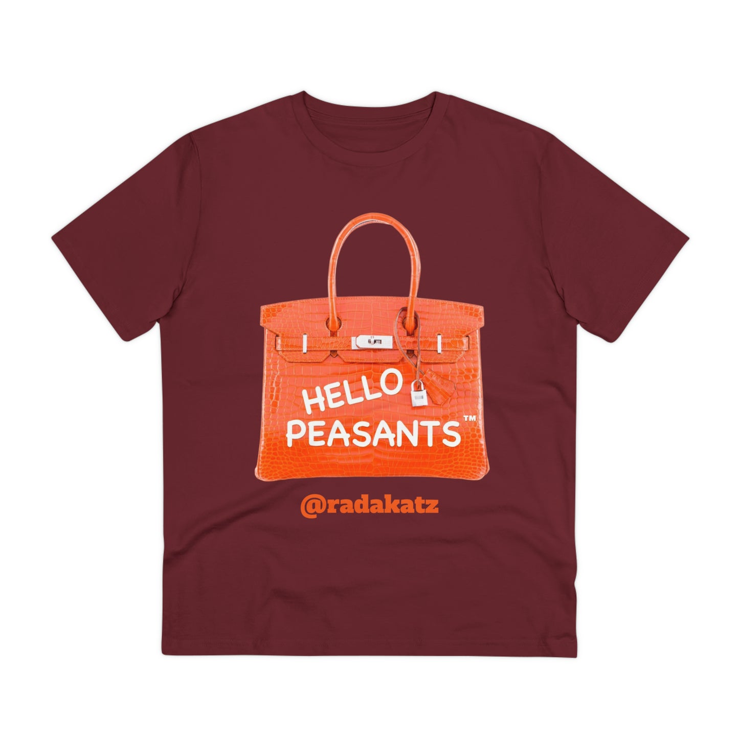 "it's is not a bag - it's a BIRKIN" Designer HELLO PEASANTS ™ Fancy Unisex T-shirt by @radakatz