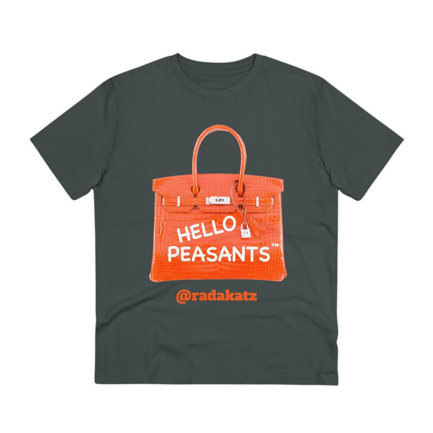 "it's is not a bag - it's a BIRKIN" Designer HELLO PEASANTS ™ Fancy Unisex T-shirt by @radakatz