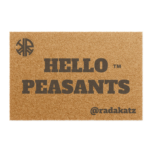 "Don't be a Doormat" Designer HELLO PEASANTS ™ welcoming mat by @radakatz