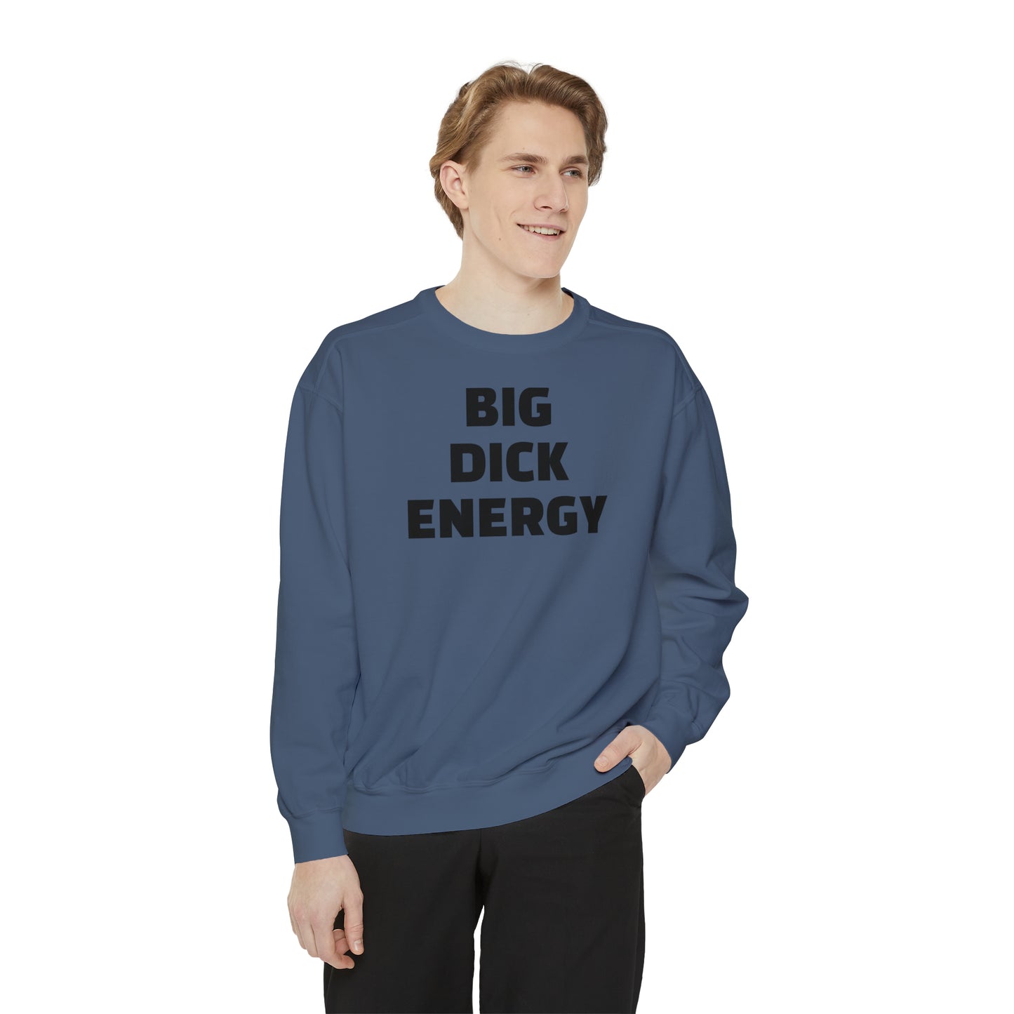 Big Dick Energy  HELLO PEASANTS ™ Designer Sweatshirt by @radakatz