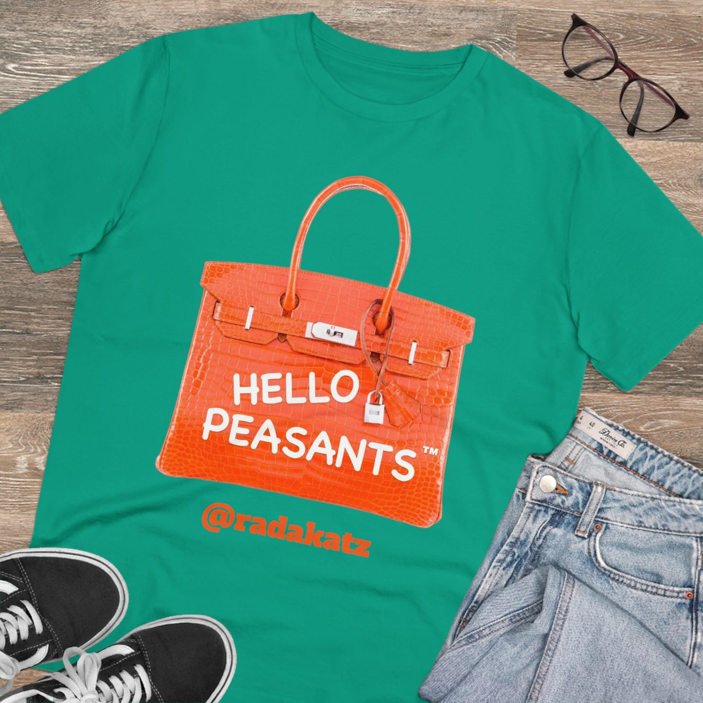 "it's is not a bag - it's a BIRKIN" Designer HELLO PEASANTS ™ Fancy Unisex T-shirt by @radakatz