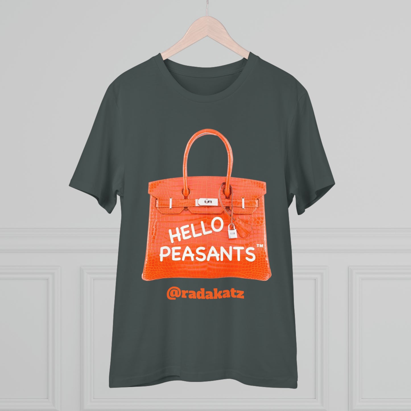 "it's is not a bag - it's a BIRKIN" Designer HELLO PEASANTS ™ Fancy Unisex T-shirt by @radakatz